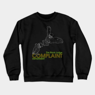 The Black Lodge Complaint Department - Dark Crewneck Sweatshirt